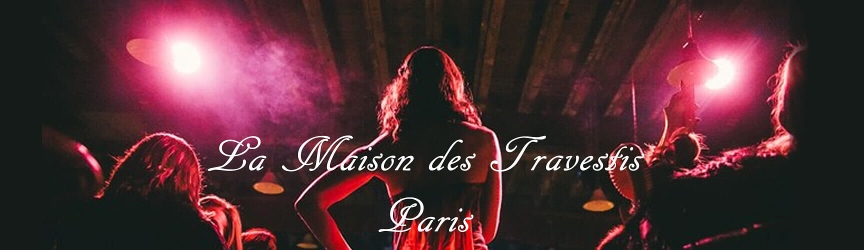 La-Maison-des-Travestis-Paris